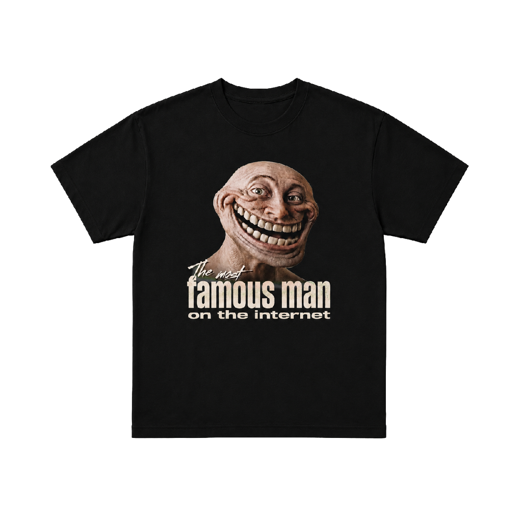 The Most Famous Man Tee